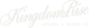 KingdomRISE Apparel - Home